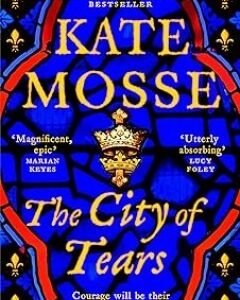 The City of Tears By: Kate Mosse