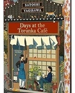 Days at the Torunka Cafe