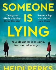 Someone Is Lying-Heidi Perks