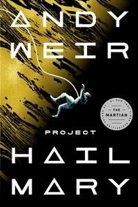 Project Hail Mary--Andy Weir