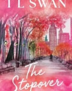 The Stopover-By: T L Swan