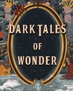 Dark Tales of Wonder