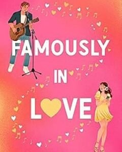 Famously in Love By: Emily Emmerson