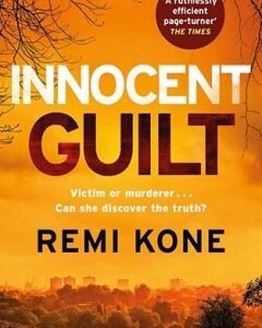 Innocent Guilt By: Remi Kone