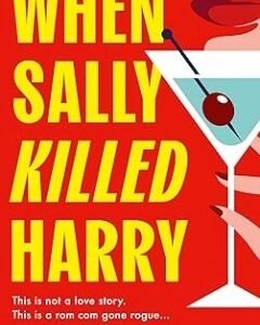 When Sally Killed Harry