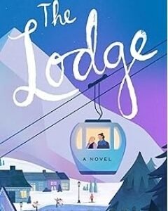 The Lodge By: Kayla Olson