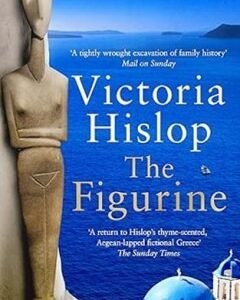 The Figurine By: Victoria Hislop