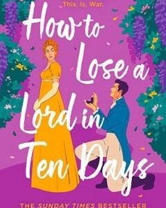 How to Lose a Lord in Ten Days