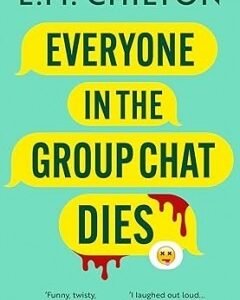 Everyone in the Group Chat Dies