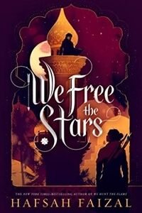 We Free the Stars-Hafsah Faizal
