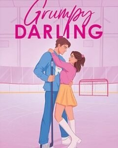Grumpy Darling By: Alexandra Moody