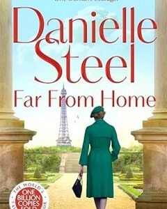 Far From Home By: Danielle Steel