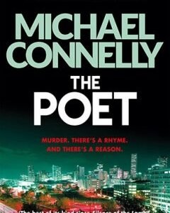 The Poet By: Michael Connelly