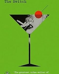 The Switch By: Elmore Leonard