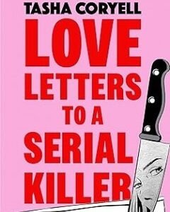Love Letters to a Serial Killer