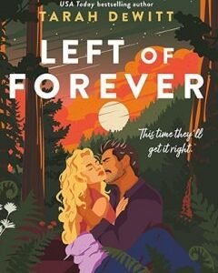 Left of Forever By: Tarah DeWitt