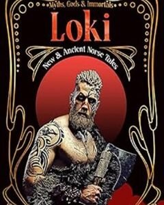 Loki: New & Ancient Norse Tales