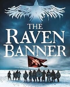 The Raven Banner -By: Tim Hodkinson