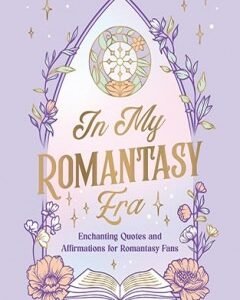 In My Romantasy Era