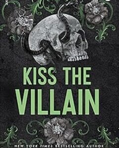 Kiss the Villain By: Rina Kent