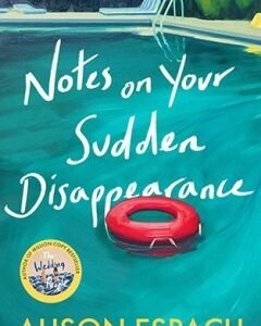 Notes on Your Sudden Disappearance