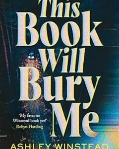 This Book Will Bury Me