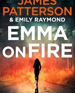 Emma on Fire-James Patterson