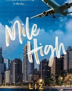 Mile High By: Liz Tomforde
