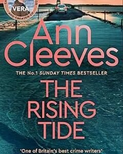 The Rising Tide By:Ann Cleeves