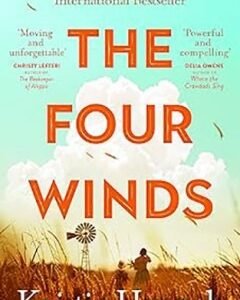 The Four Winds By: Kristin Hannah