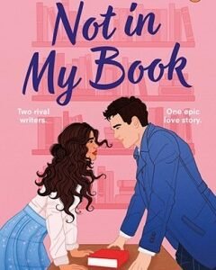 Not in My Book By: Katie Holt