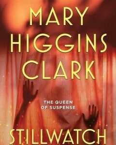 Stillwatch By: Mary Higgins Clark