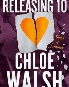Releasing 10 By: Chloe Walsh