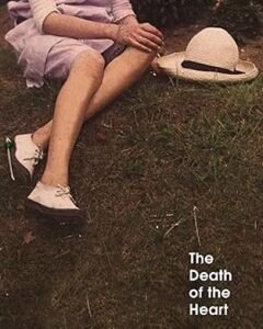 The Death of the Heart By: Elizabeth Bowen