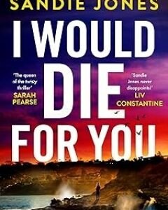 I Would Die For You-Sandie Jones