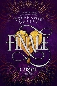 Finale (caraval book #3) Stephanie Garber