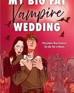 My Big Fat Vampire Wedding