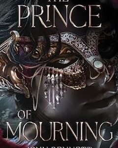 The Prince of Mourning By: Jenn Bennett