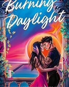 Burning Daylight By: Emily McIntire