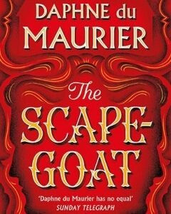 The Scapegoat-Daphne Du Maurier