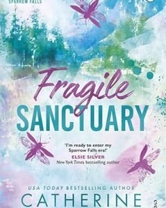 Fragile Sanctuary By: Catherine Cowles