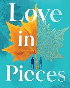 Love in Pieces By: Anouska Knight