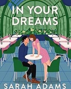 In Your Dreams By: Sarah Adams