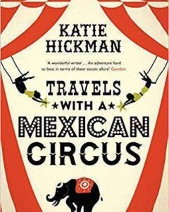Travels with a Mexican Circus